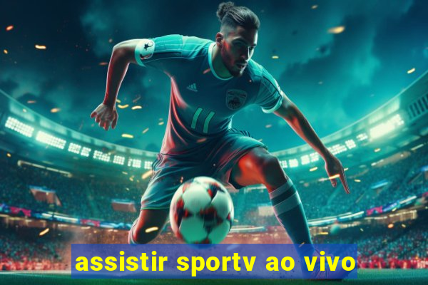 assistir sportv ao vivo