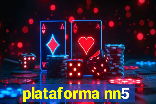 plataforma nn5