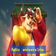 feliz anivers谩rio para irm茫