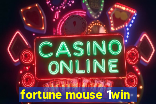 fortune mouse 1win