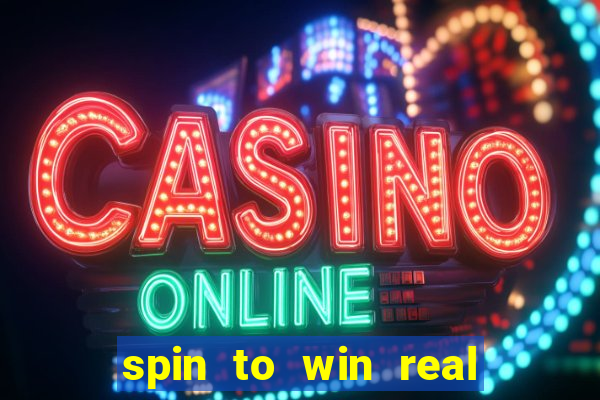 spin to win real cash game