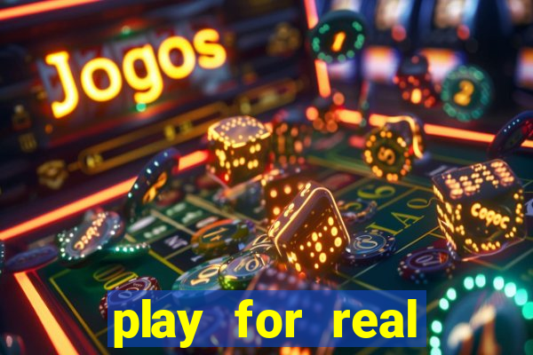 play for real money online slots