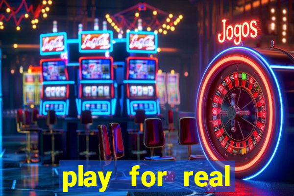 play for real money online slots