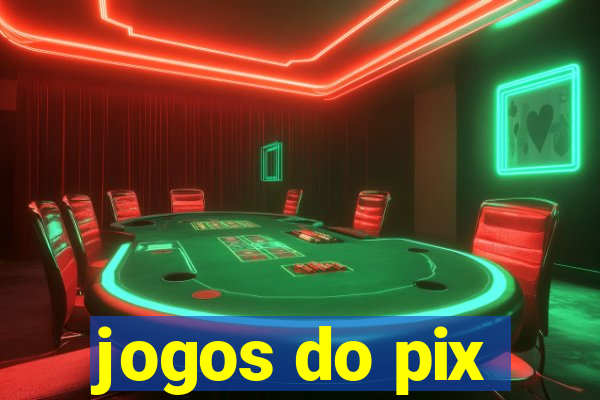 jogos do pix