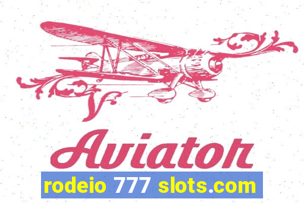 rodeio 777 slots.com