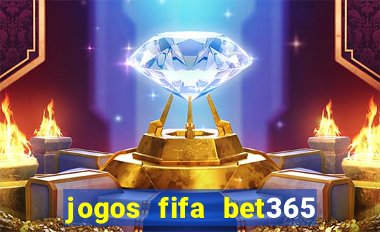 jogos fifa bet365 8 minutos