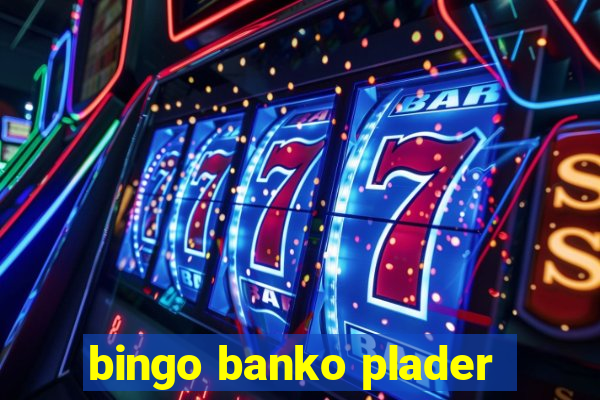 bingo banko plader