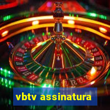 vbtv assinatura