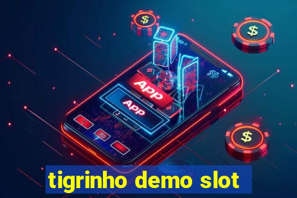 tigrinho demo slot