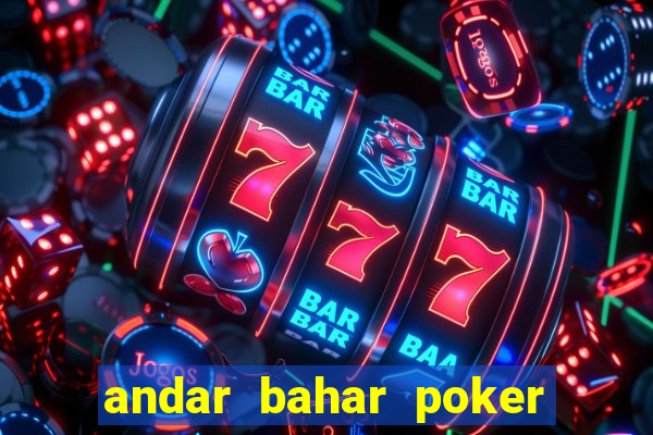 andar bahar poker online game