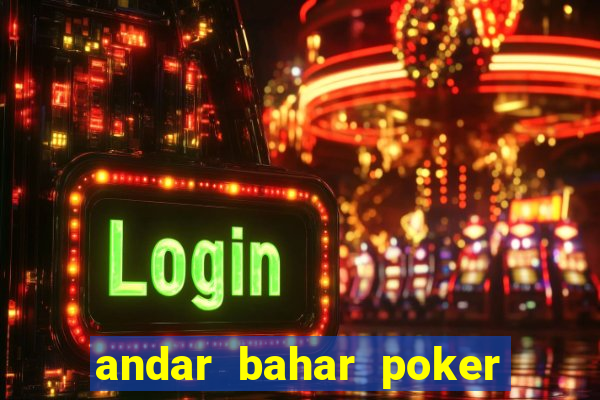 andar bahar poker online game