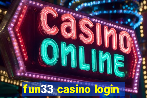 fun33 casino login