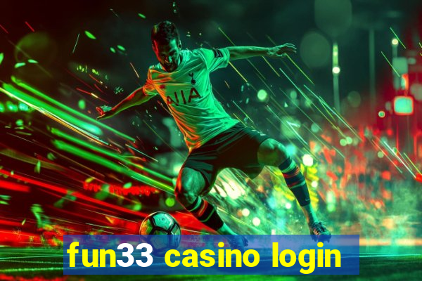 fun33 casino login