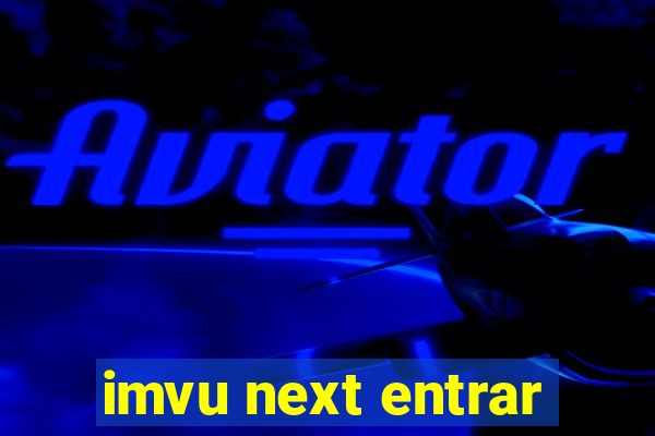 imvu next entrar