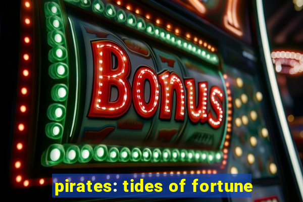 pirates: tides of fortune