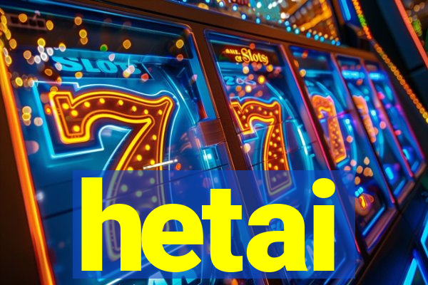 hetai