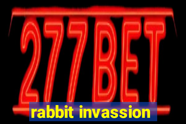 rabbit invassion