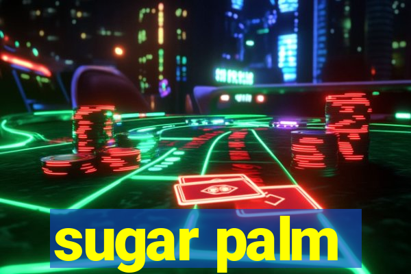 sugar palm