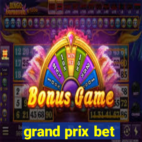 grand prix bet