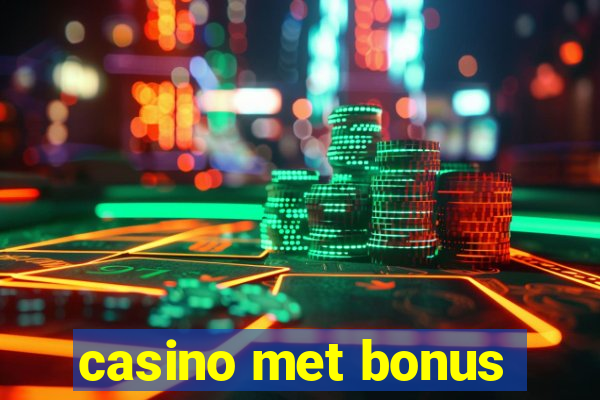 casino met bonus