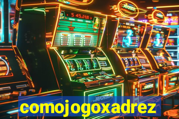 comojogoxadrez