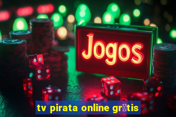 tv pirata online gr谩tis