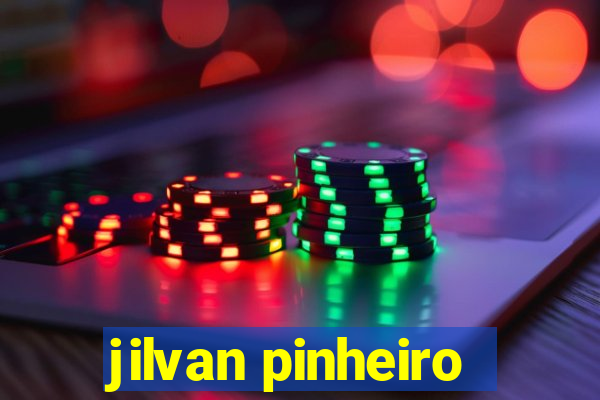 jilvan pinheiro