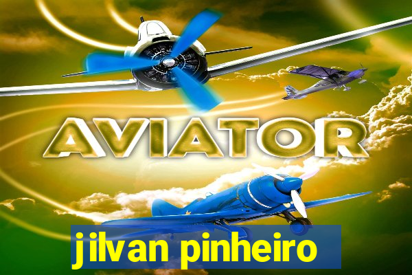 jilvan pinheiro