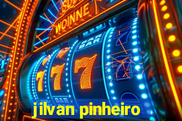 jilvan pinheiro