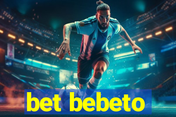 bet bebeto