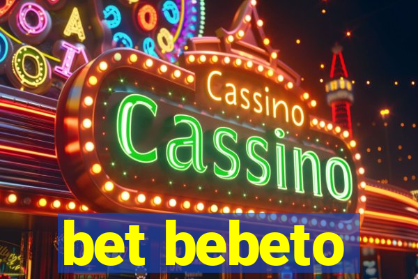 bet bebeto