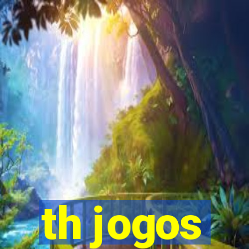 th jogos