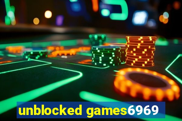 unblocked games6969