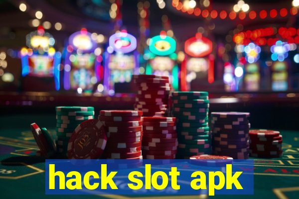 hack slot apk