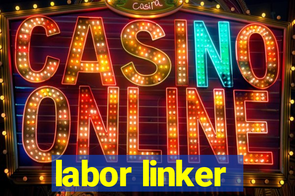 labor linker