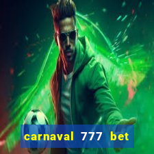 carnaval 777 bet paga mesmo