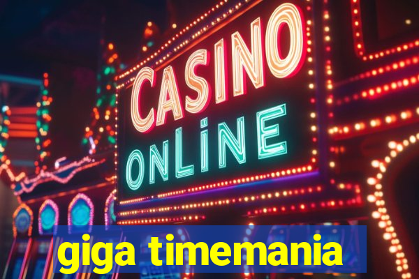 giga timemania