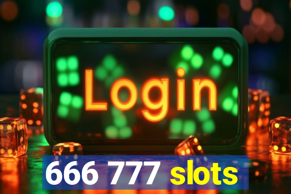 666 777 slots