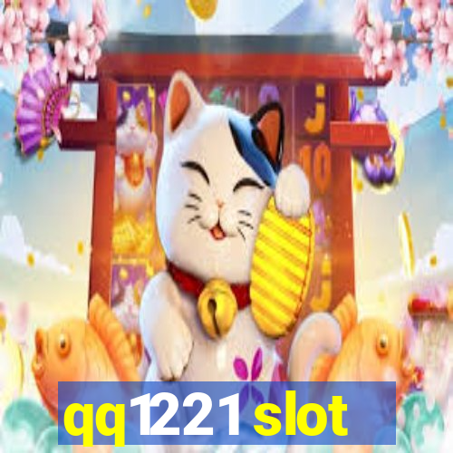 qq1221 slot