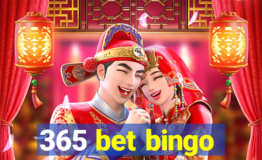 365 bet bingo