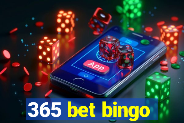 365 bet bingo