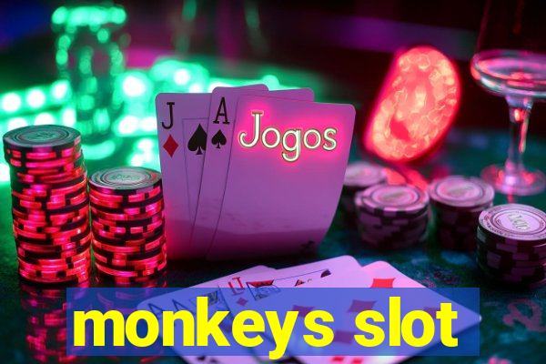 monkeys slot