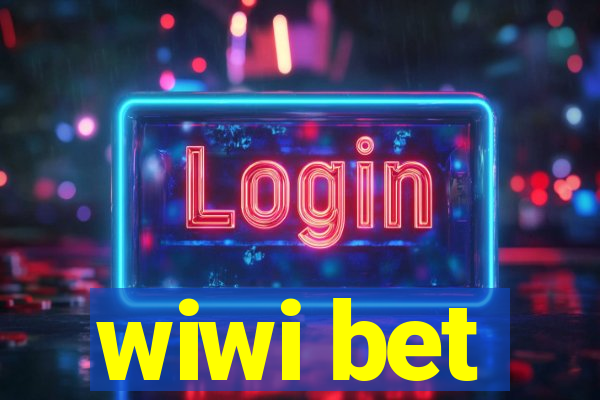 wiwi bet