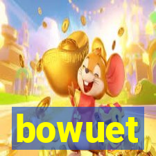 bowuet