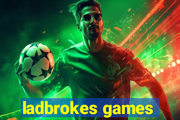 ladbrokes games