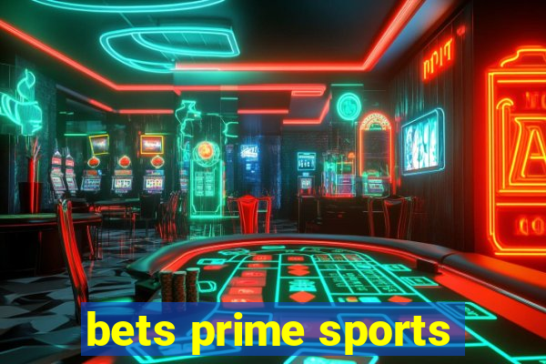 bets prime sports