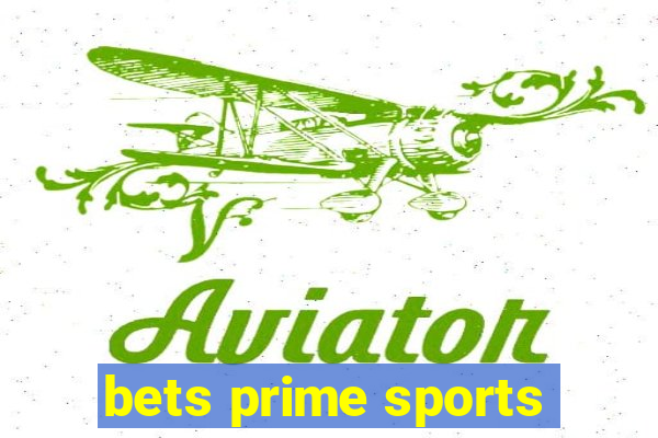 bets prime sports