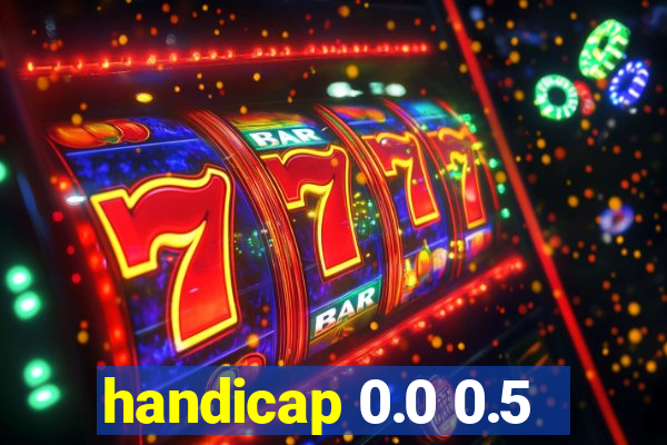 handicap 0.0 0.5