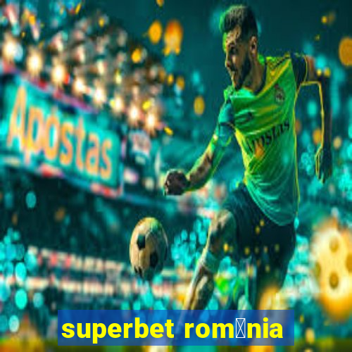 superbet rom芒nia