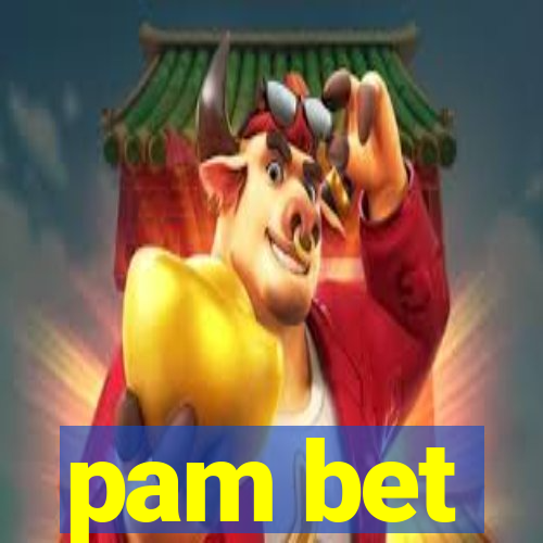 pam bet